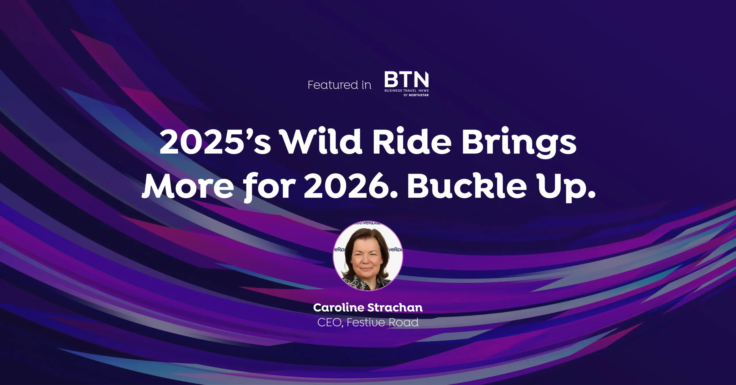 2025’s Wild Ride Brings More for 2026